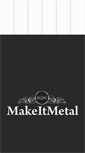 Mobile Screenshot of makeitmetal.ca